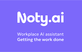 探索Noty.ai：提高团队工作效率的会议笔记工具