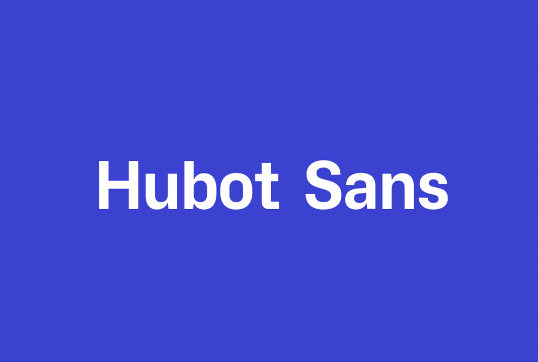 开源字体 | Hubot Sans 免费商用可变英文体下载
