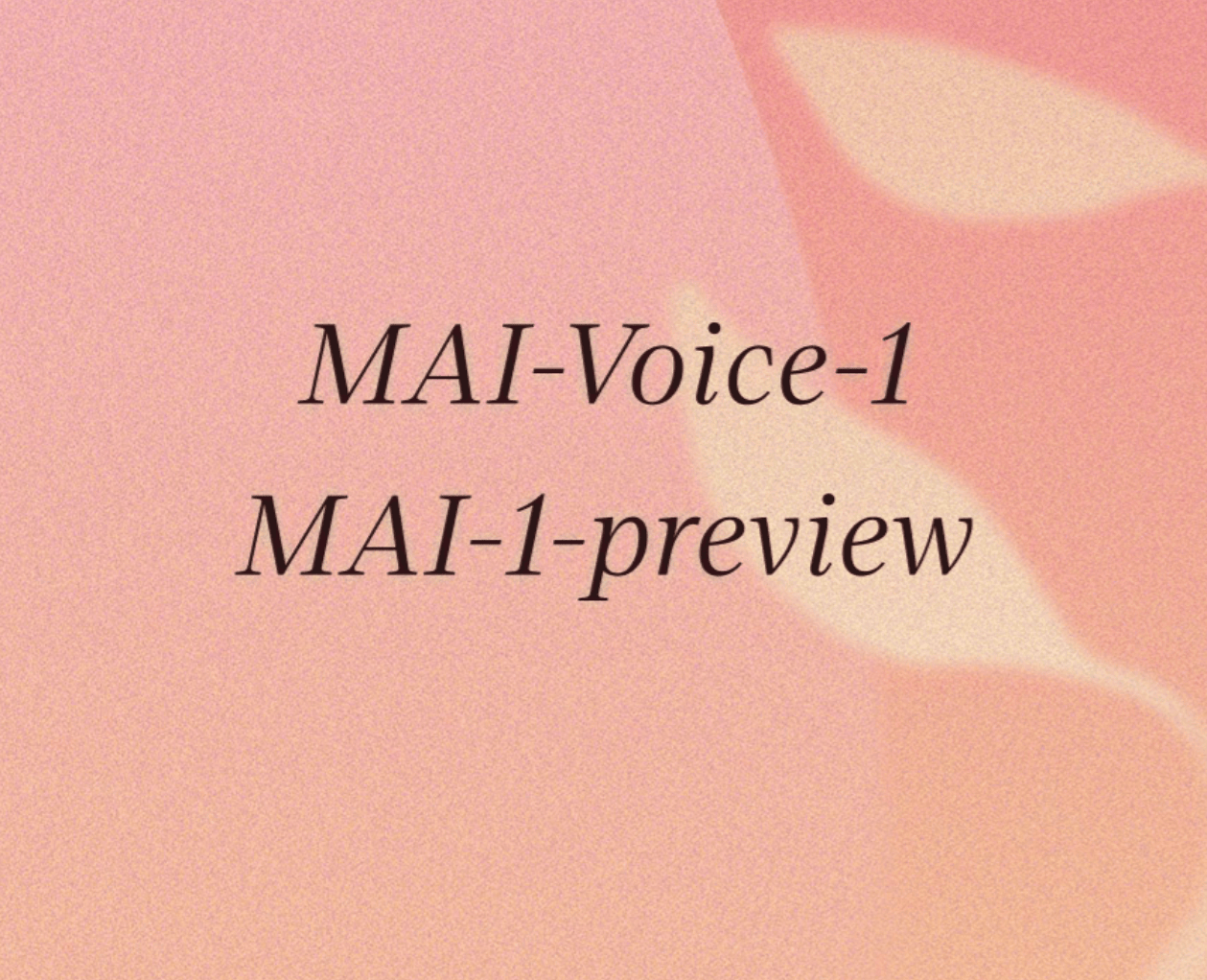 微软发布首款自家研发AI模型MAI-Voice-1和MAI-1-preview，与OpenAI竞争